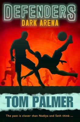 Defenders Dark Arena: Book 2 by Palmer, Tom