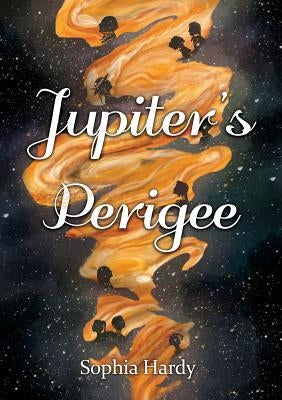 Jupiter's Perigee by Hardy, Sophia