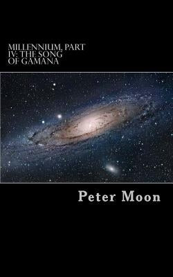 The Song of Gamana by Moon, Peter