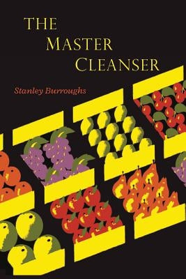 The Master Cleanser by Burroughs, Stanley
