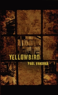 Yellowbird by VanDorn, Paul