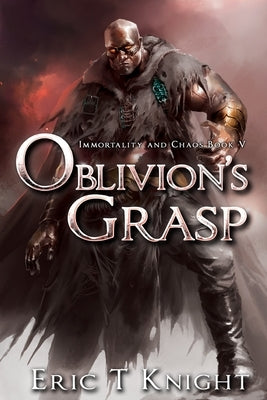Oblivion's Grasp by Knight, Eric T.