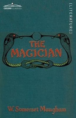 The Magician by Maugham, Somerset W.