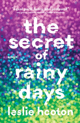 The Secret of Rainy Days by Hooton, Leslie