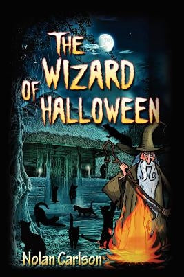 The Wizard of Halloween by Carlson, Nolan