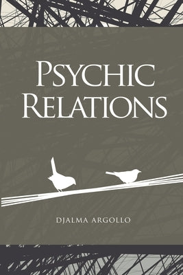 Psychic Relations: The Jungian Concept of Participation Mystique by Motta Argollo, Djalma