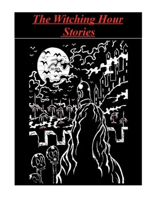 The Witching Hour Stories by Speranza, Mary