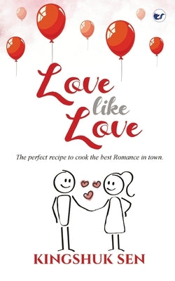 Love like Love by Sen, Kingshuk