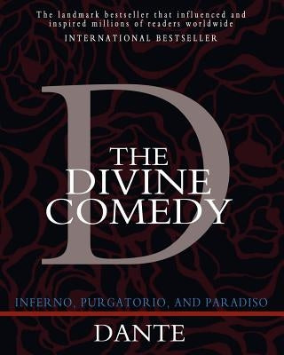 The Divine Comedy: Inferno, Purgatorio, and Paradiso by Longfellow, Henry Wadsworth