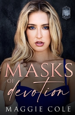 Masks of Devotion by Cole, Maggie