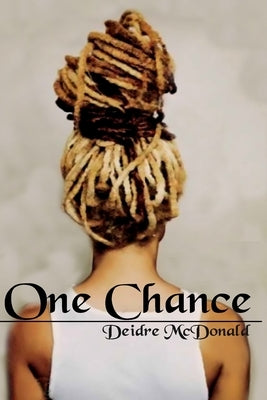 One Chance by McDonald, Deidre