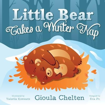 Little Bear Takes a Winter Nap by Koronets, Valeriia