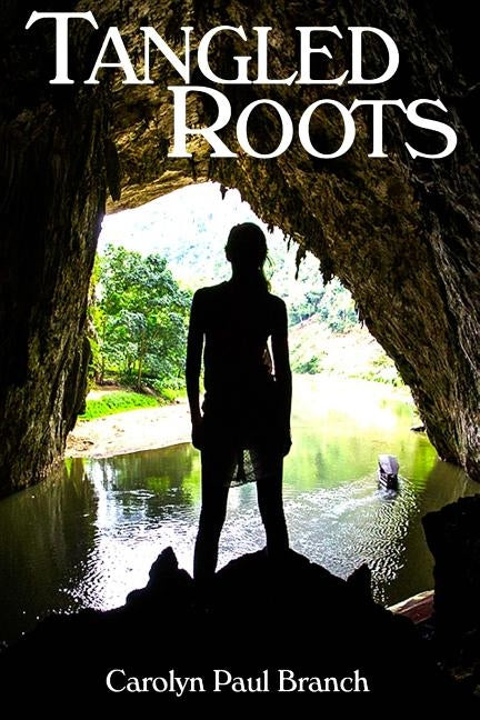 Tangled Roots: A Missouri River Mystery by Branch, Carolyn Paul