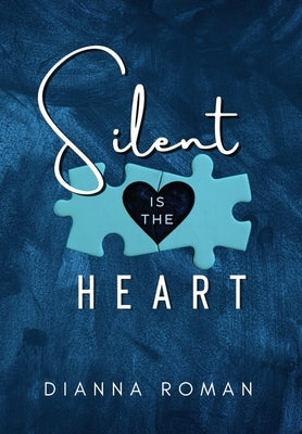 Silent Is The Heart by Roman, Dianna
