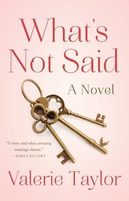 What's Not Said by Taylor, Valerie