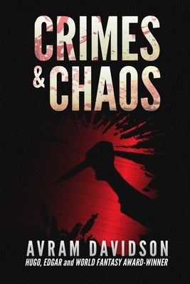 Crimes & Chaos by LLC, Or All the Seas with Oysters Pub