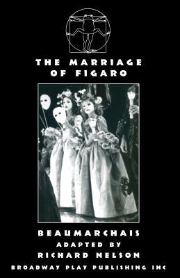 The Marriage Of Figaro by Beaumarchais