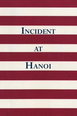 Incident at Hanoi by Madamba Productions LLC