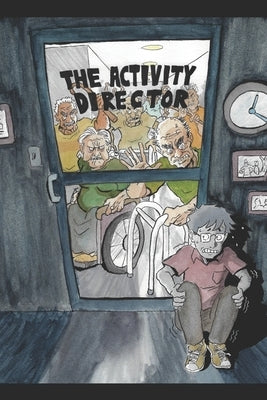 The Activity Director: Vol. 1 by Manos, Jarrod