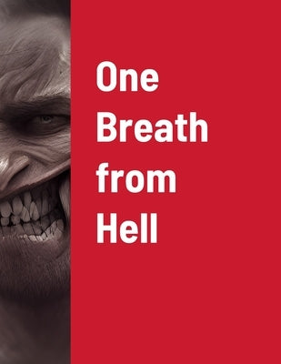 One Breath from Hell by Weathersby