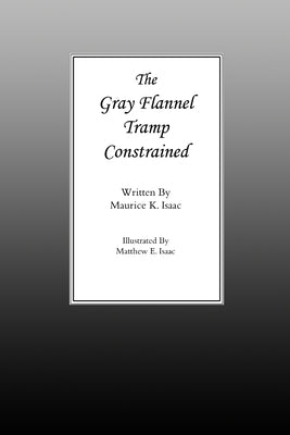 The Gray Flannel Tramp Constrained by Isaac, Maurice