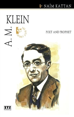A.M. Klein by Kattan, Naïm