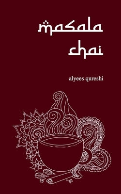 masala chai by Qureshi, Alyees