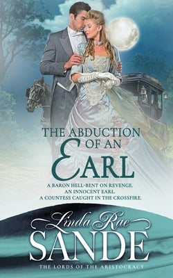 The Abduction of an Earl by Sande, Linda Rae