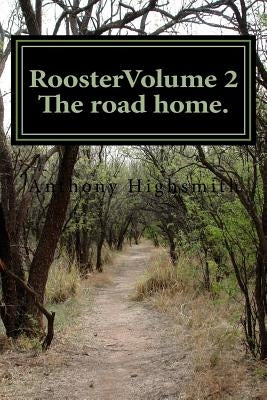 Rooster Volume 2,: Trouble in the barn yard by Highsmith, Anthony Paul