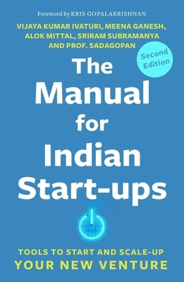 Manual for Indian Start-Ups by Ganesh, Vijaya Kumar Ivaturi and Meena