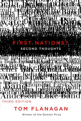 First Nations? Second Thoughts by Flanagan, Tom