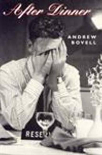After Dinner by Bovell, Andrew