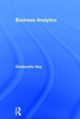 Business Analytics by Bag, Dinabandhu