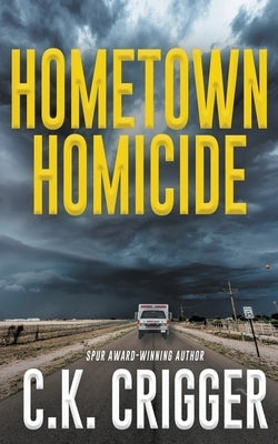 Hometown Homicide by Crigger, C. K.