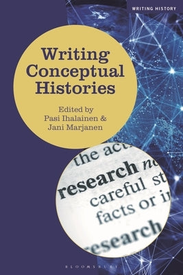 Writing Conceptual Histories by Ihalainen, Pasi