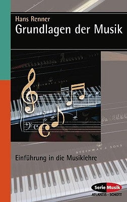 Grundlagen Der Musik: (german Text) by Renner, Hans