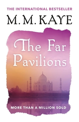 The Far Pavilions by Kaye, M. M.