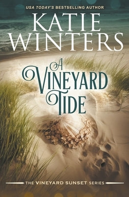 A Vineyard Tide by Winters, Katie
