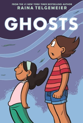 Ghosts by Telgemeier, Raina
