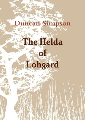 The Helda of Lohgard by Simpson, Duncan