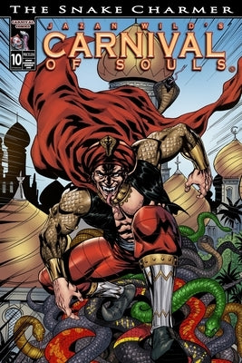 Carnival of Souls: The Snake Charmer (Carnival Of Souls Graphic Novel Book 10) by Nazif, Iwan