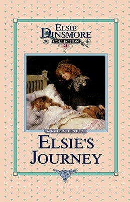 Elsie's Journey, Book 21 by Finley, Martha