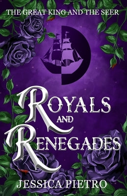 Royals and Renegades by Pietro, Jessica