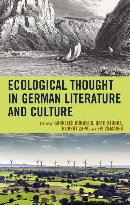 Ecological Thought in German Literature and Culture by Duerbeck, Gabriele