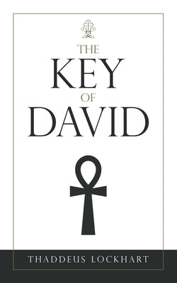 The Key of David by Lockhart, Thaddeus