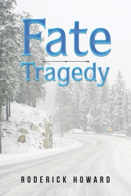 Fate Tragedy by Howard, Roderick