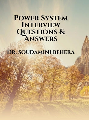 Power System Interview Questions & Answers by Dr Soudamini Behera