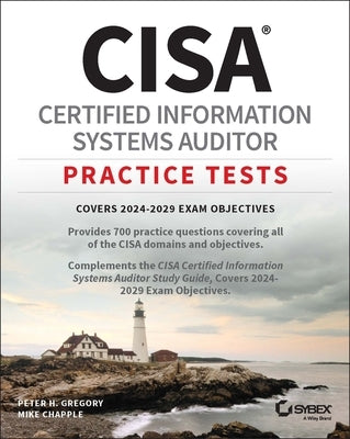 Cisa Certified Information Systems Auditor Practice Tests by Chapple, Mike