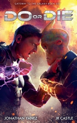Do or Die by Yanez, Jonathan