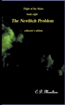 The Newlitch Problem by Moulton, C. D.